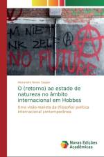 O (retorno) ao estado de natureza no ambito internacional em Hobbes af Alexandre Neves Sapper