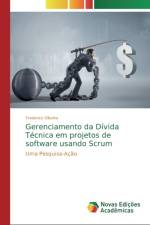 Gerenciamento da Divida Tecnica em projetos de software usando Scrum af Frederico Oliveira