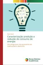 Caracterizacao predicao e reducao do consumo de energia af Mário David