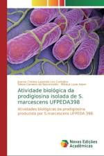 Atividade biologica da prodigiosina isolada de S. marcescens UFPEDA398 af Jeanne Cristina Lapenda Lins Cantalice