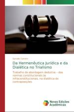 Da Hermeneutica Juridica e da Dialetica no Trialismo af Geraldo Carreiro