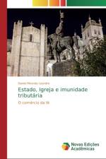 Estado, Igreja e imunidade tributaria af Daniel Miranda Leandro