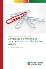O Processo de Wayfinding para pessoas com dificuldades visuais af Isabella Marchini Piva