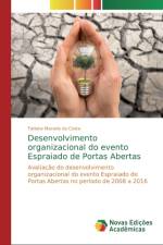 Desenvolvimento organizacional do evento Espraiado de Portas Abertas af Tatiana Macedo Da Costa
