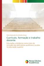 Curriculo, formacao e trabalho docente af Maria Aparecida de Almeida Araujo
