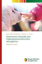 Glaucoma induzido por hiperadrenocorticismo iatrogenico af Jéssica Ribeiro Magalhães