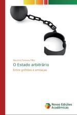 O Estado arbitrario af Maurício Fontana Filho