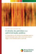 O direito do petroleo e a administracao publica af Napoleão Lopes Guimarães Neto