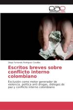 Escritos breves sobre conflicto interno colombiano af Diego Fernando Rodriguez Casallas