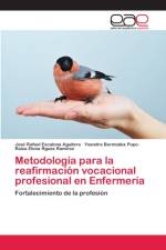 Metodologia para la reafirmacion vocacional profesional en Enfermeria af Raiza Elena Rguez Ramirez