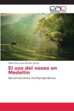 uso del voseo en Medellin af María Clemencia Sánchez García