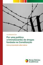 Por uma politica criminal(izante) de drogas fundada na Constituicao af Luiz Eduardo Cani