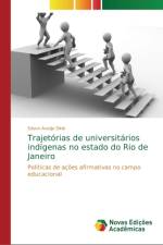 Trajetorias de universitarios indigenas no estado do Rio de Janeiro af Edson Araújo Diniz