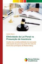 Efetividade da Lei Penal vs Presuncao de Inocencia af Adeildo Ribeiro
