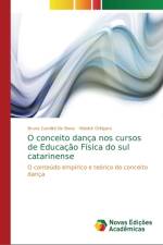 O conceito danca nos cursos de Educacao Fisica do sul catarinense af Vidalcir Ortigara
