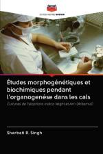 Etudes morphogenetiques et biochimiques pendant l'organogenese dans les cals af Sharbati R Singh