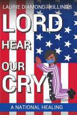 Lord Hear Our Cry af Laurie Diamond - Killings