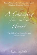 Changing of the Heart af K a Radish