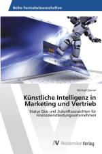 Kunstliche Intelligenz in Marketing und Vertrieb af Michael Zauner