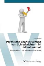 Psychische Beanspruchung von Schiedsrichtern im Hallenhandball af Katrin Walther
