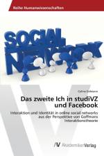 zweite Ich in studiVZ und Facebook af Coline Erdmann