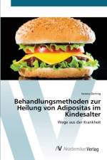 Behandlungsmethoden zur Heilung von Adipositas im Kindesalter af Verena Dertnig