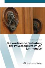 wachsende Bedeutung der Privatbankiers im 21. Jahrhundert af Kersten Martin Meyer
