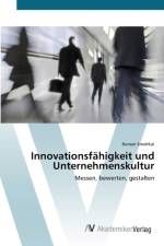 Innovationsfahigkeit und Unternehmenskultur af Roman Smidrkal
