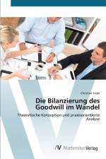 Bilanzierung des Goodwill im Wandel af Christian Siepe