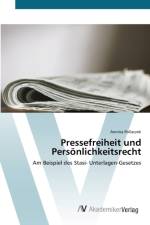 Pressefreiheit und Persoenlichkeitsrecht af Annina Pollaczek