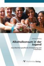 Alkoholkonsum in der Jugend af Simone Schoening