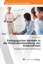 Padagogisches Handeln in der Personalentwicklung von Unternehmen af Christiane Martz
