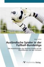 Auslandische Spieler in der Fussball-Bundesliga af Volker Schutz