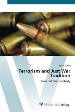 Terrorism and Just War Tradition af Jason Gatliff