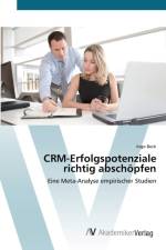 CRM-Erfolgspotenziale richtig abschoepfen af Ingo Beck