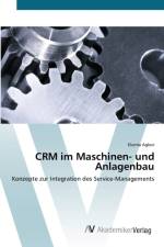 CRM im Maschinen- und Anlagenbau af Ekema Agbor