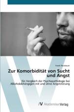 Zur Komorbiditat von Sucht und Angst af Frank Neubauer