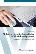 Einbetten von Business Rules in Workflow-Systeme af Malte Roessner