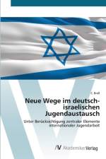 Neue Wege im deutsch-israelischen Jugendaustausch af C Brass