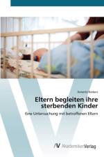 Eltern begleiten ihre sterbenden Kinder af Annette Niebers