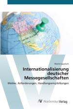Internationalisierung deutscher Messegesellschaften af Moritz Lupatsch