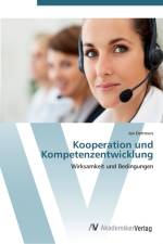 Kooperation und Kompetenzentwicklung af Jan Dettmers
