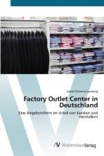Factory Outlet Center in Deutschland af Isabel Christine Lausberg