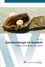 Sportsoziologie im Baseball af Krista Wall