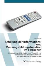 Erfullung der Informations- und Meinungsbildungsfunktion im Fernsehen af Martina Lucht