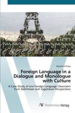 Foreign Language in a Dialogue and Monologue with Culture af Natalia Collings
