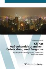 Chinas Aussenhandelsbranchen af Ya Neugebauer-Tao