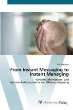 From Instant Messaging to Instant Managing af Erik Mautsch