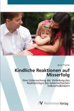 Kindliche Reaktionen auf Misserfolg af Anna Titscher