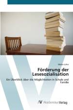 Foerderung der Lesesozialisation af Meike Luhrs